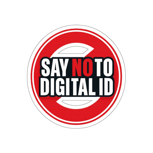 Say No to Digital ID Matte Die-Cut Sticker — Privacy-First, Water-Resistant Vinyl