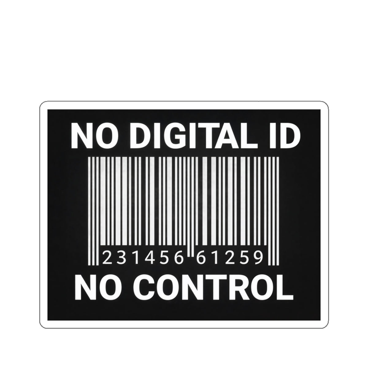Reject Digital IDs Matte Die-Cut Sticker — Privacy-First, Water-Resistant Vinyl