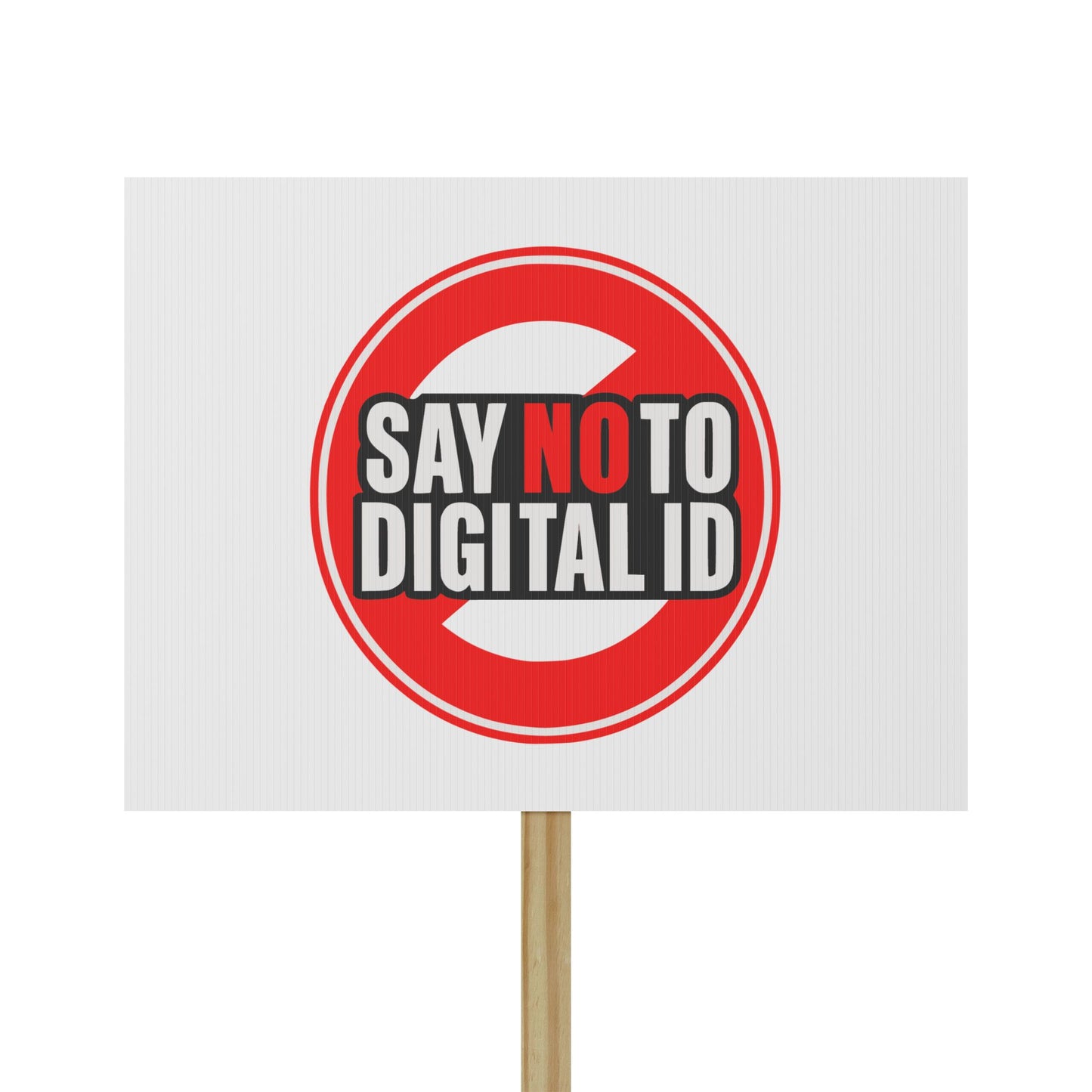 Say No To Digital Id  18" x 24" Durable Protest Sign — Waterproof, Fade-Resistant Rally Placard